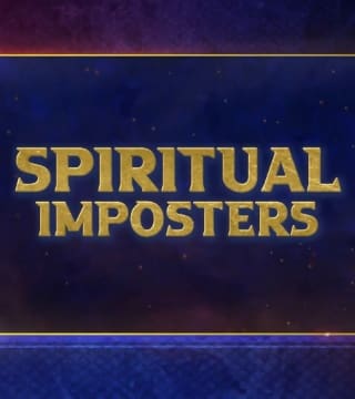 Doug Batchelor - Spiritual Imposters