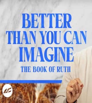 Craig Groeschel - Better Than You Can Imagine