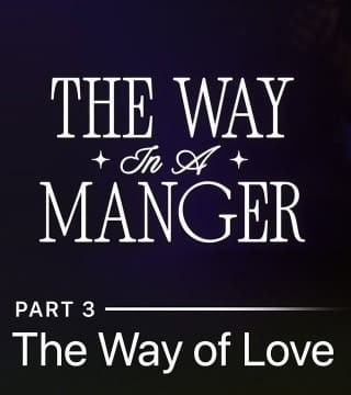 Andy Stanley - The Way of Love