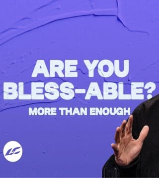 Craig Groeschel - The Responsibility of Being Blessed