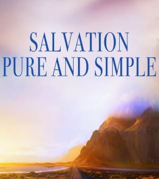 David Jeremiah - Salvation Pure and Simple