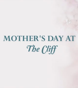 Tony Evans - Mother's Day at the Cliff