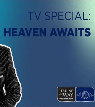 Michael Youssef - Heaven Awaits - TV Special