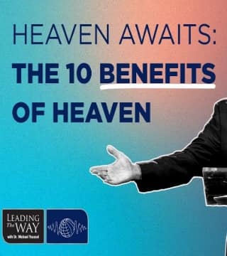 Michael Youssef - The 10 Benefits of Heaven