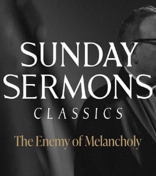 Robert Barron - The Enemy of Melancholy