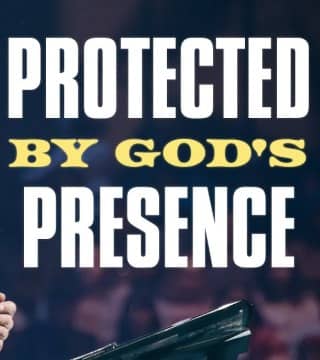 Steven Furtick - Protected By God's Presence