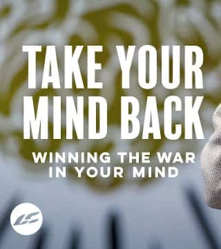 Craig Groeschel - Take Your Mind Back