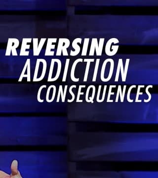 Tony Evans - Reversing Addiction Consequences