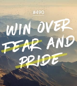 Joseph Prince - Win Over Fear And Pride