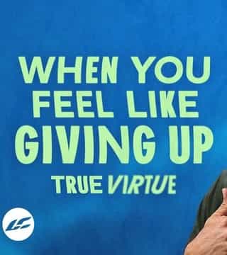 Craig Groeschel - When You Feel Like Giving Up