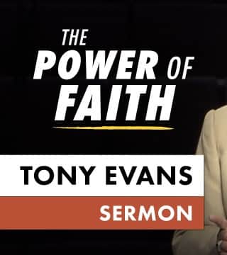 Tony Evans - Sarah, The Power Of Faith