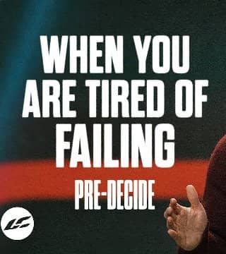 Craig Groeschel - When You Are Tired of Failing