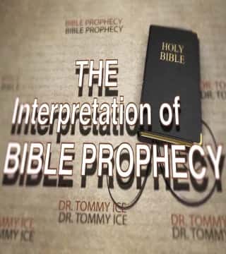 David Reagan - Tommy Ice on the Interpretation of Prophecy