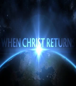 Jack Graham - When Christ Returns