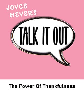 Joyce Meyer - The Power Of Thankfulness