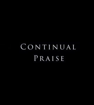 Derek Prince - Continual Praise