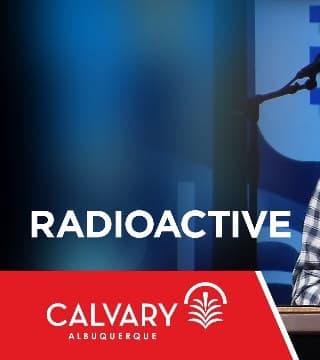 Skip Heitzig - Radioactive (Psalms 42-43)