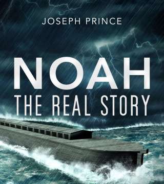 Joseph Prince - Noah, The Real Story (Excerpt)