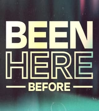 Steven Furtick - Been Here Before