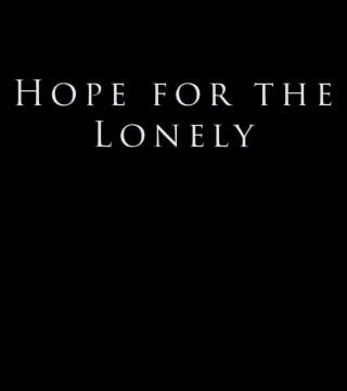 Derek Prince - Hope For The Lonely