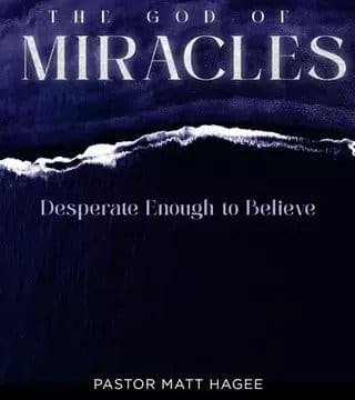 Matt Hagee - Desperate Enough To Believe