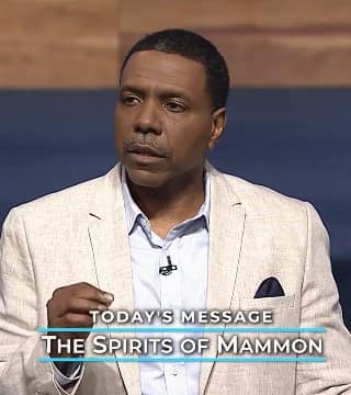 Creflo Dollar - The Spirits of Mammon - Part 1