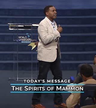 Creflo Dollar - The Spirits of Mammon - Part 2