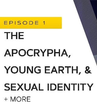 John Bradshaw - The Apocrypha, Young Earth, and Sexual Identity