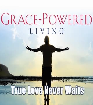 Robert Jeffress - True Love Never Waits - Part 1