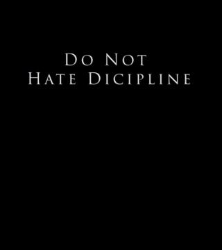 Derek Prince - Do Not Hate Discipline