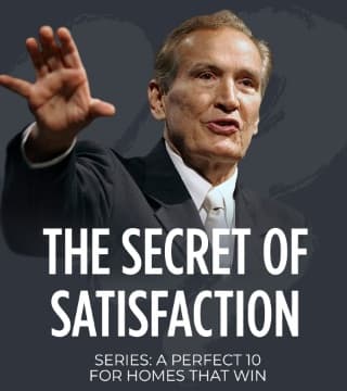 Adrian Rogers - The Secret of Satisfaction