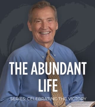 Adrian Rogers - The Abundant Life