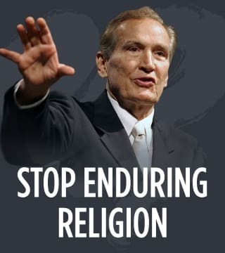 Adrian Rogers - Stop Enduring Religion