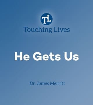 James Merritt - He Gets Us