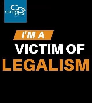 Creflo Dollar - I'm A Victim of Legalism