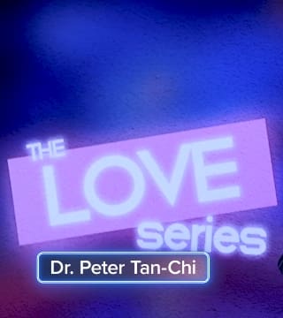 Peter Tan-Chi - Love is, Love Does