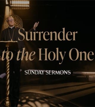 Robert Barron - Surrender to the Holy One