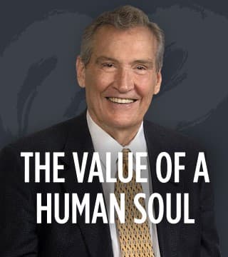 Adrian Rogers - The Value of a Human Soul