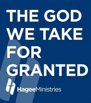 Matt Hagee - The God We Take For Granted