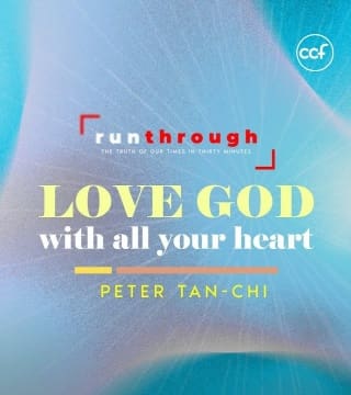 Peter Tan-Chi - Love God With All Your Heart