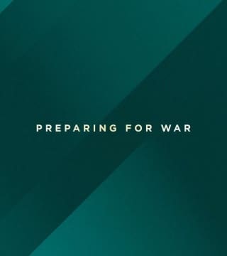 Robert Jeffress - Preparing For War