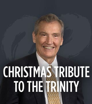 Adrian Rogers - Christmas Tribute to the Trinity