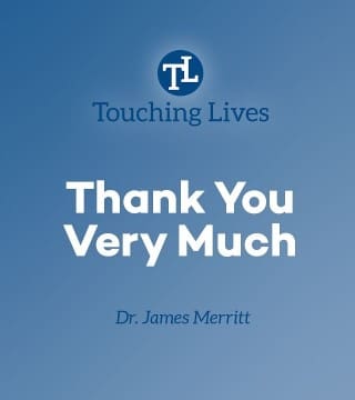 James Merritt - Thank You Very Much (Thankfulness)