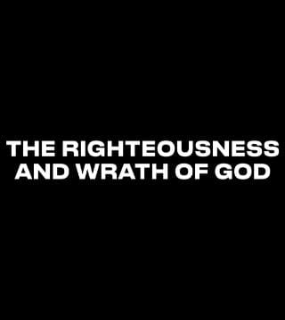 Louie Giglio - The Righteousness and Wrath of God