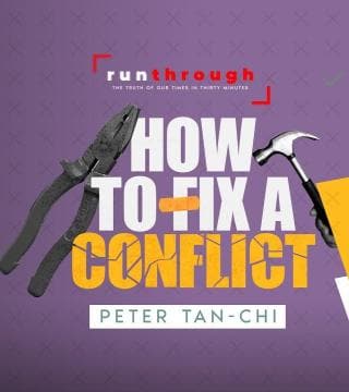 Peter Tan-Chi - How to Fix a Conflict