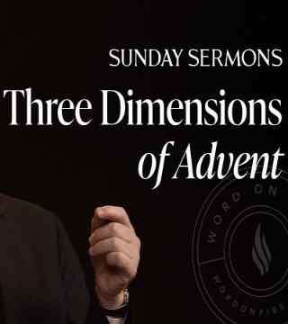 Robert Barron - Three Dimensions of Advent