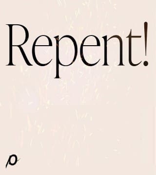 Louie Giglio - Repent