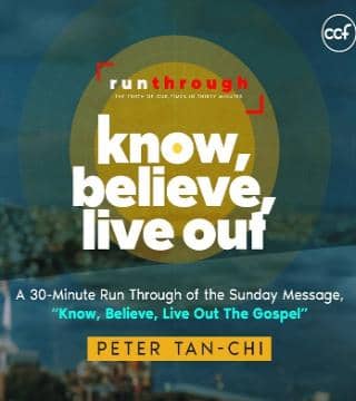 Peter Tan-Chi - Know, Believe, Live Out