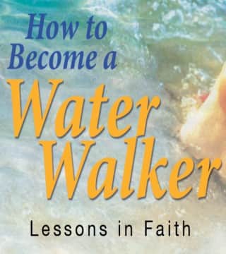 Andrew Wommack - How to Become a Water Walker - Part 1